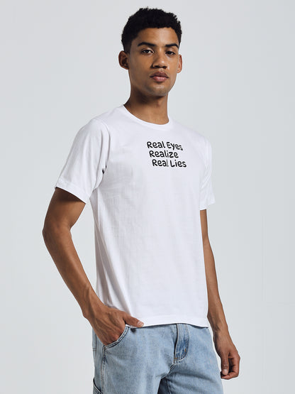White Regular Fit Round Neck Cotton T-Shirt – "Real Eyes, Realize, Real Lies
