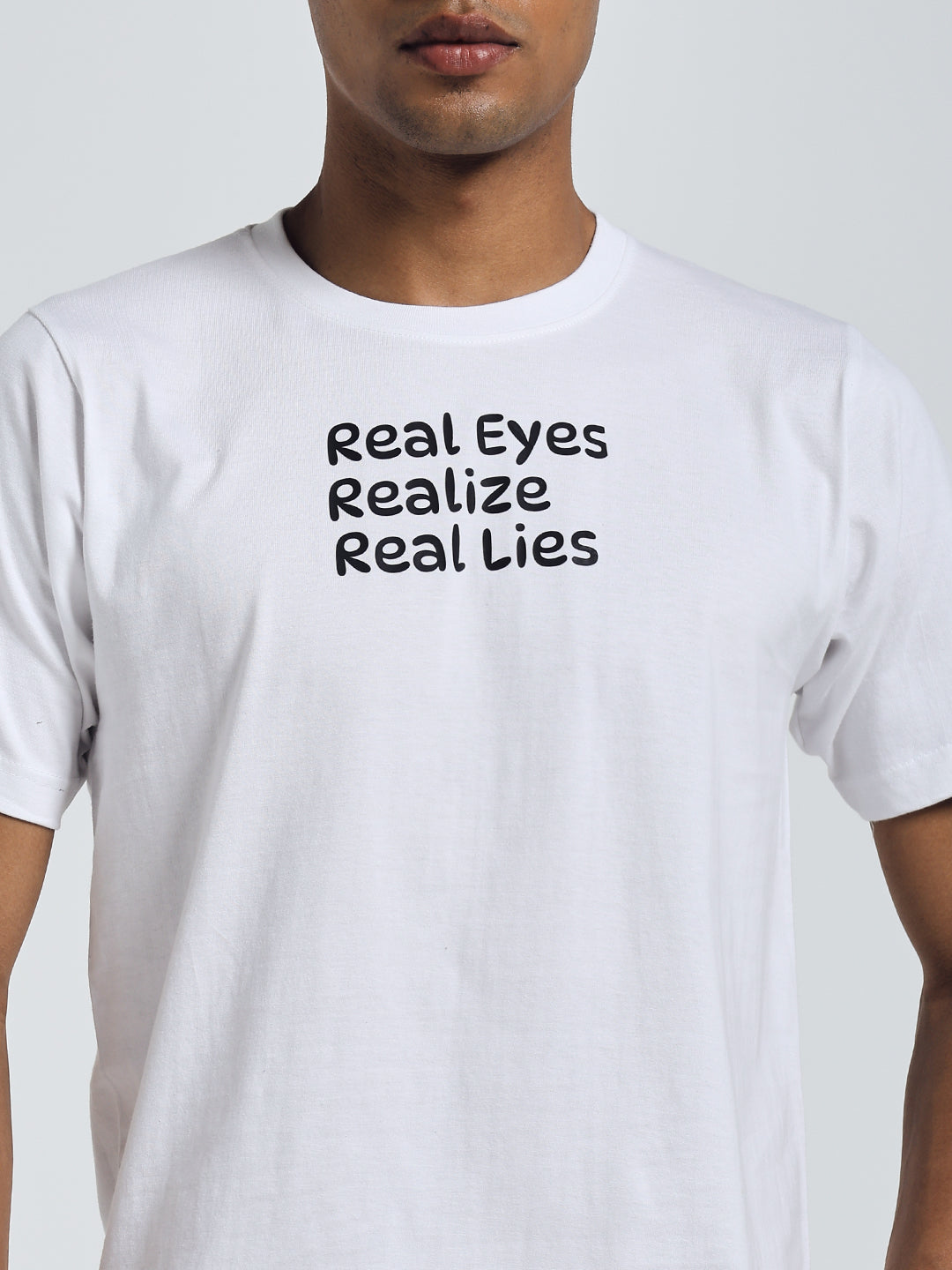 White Regular Fit Round Neck Cotton T-Shirt – "Real Eyes, Realize, Real Lies