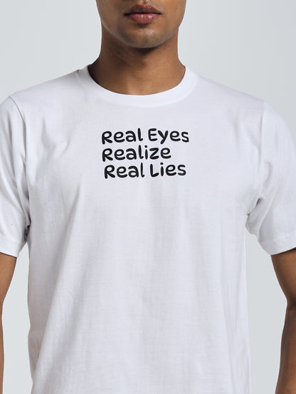 White Regular Fit Round Neck Cotton T-Shirt – "Real Eyes, Realize, Real Lies